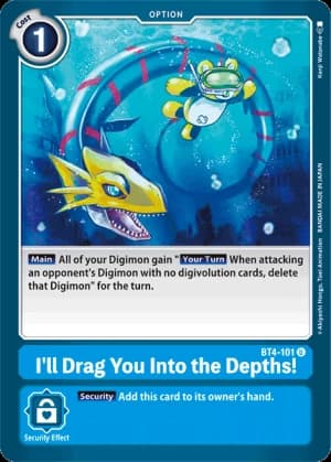 I'll Drag You Into the Depths! — BT4