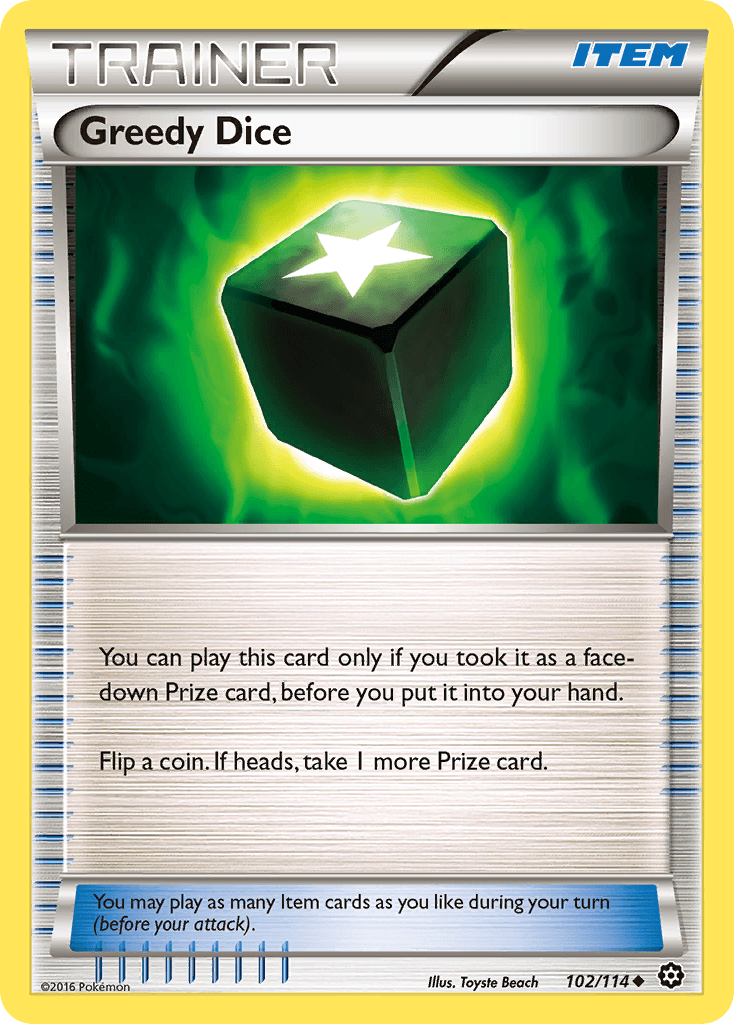 Greedy Dice — XY - Steam Siege Pokémon TCG card by Toyste Beach