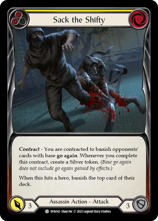 Sack the Shifty (Yellow) — Dynasty Flesh and Blood card by Shen Fei