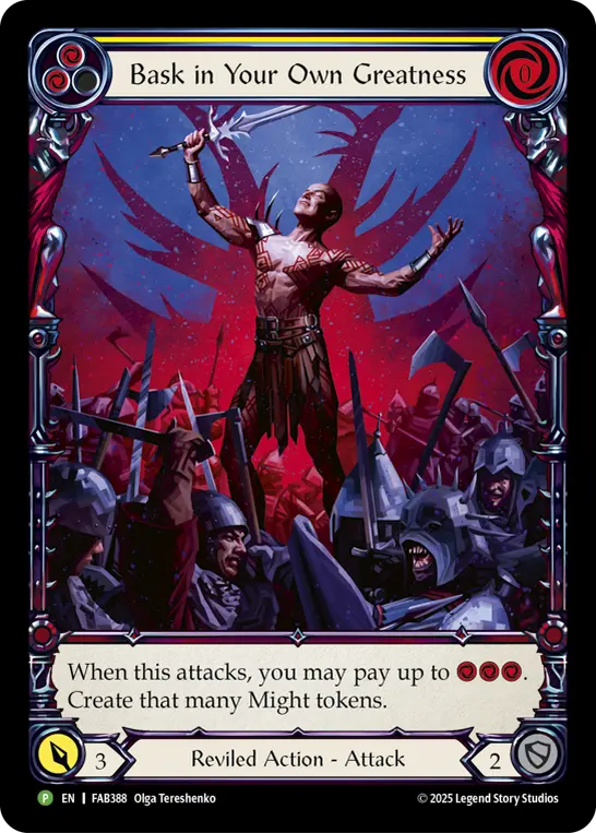 Bask in Your Own Greatness (Yellow) - FAB388 — Flesh and Blood: Promo Cards Flesh and Blood card by Olga Tereshenko