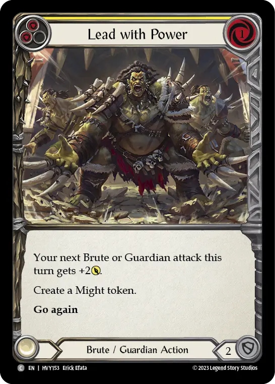 Lead with Power (Yellow) — Heavy Hitters Flesh and Blood card by Erick Efata