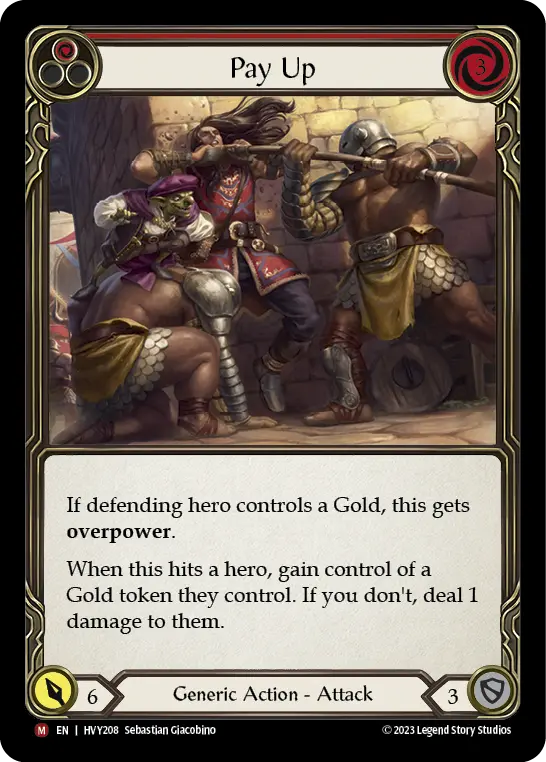 Pay Up — Heavy Hitters Flesh and Blood card by Sebastian Giacobino