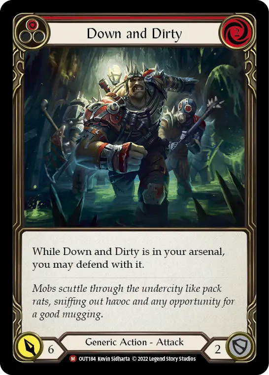 Down and Dirty — Outsiders Flesh and Blood card by Kevin Sidharta