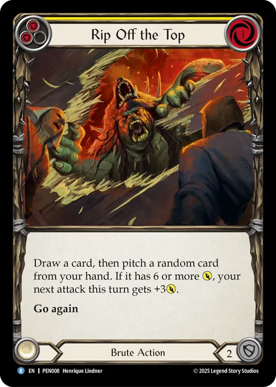 Rip Off The Top (Yellow) — Compendium of Rathe Flesh and Blood card by Henrique Lindner