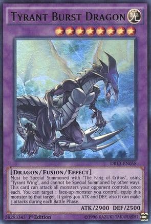 Tyrant Burst Dragon — Dragons of Legend: Unleashed Yu-Gi-Oh! card by KAZUKI TAKAHASHI