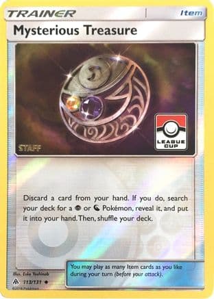 Mysterious Treasure - 113/131 (League Cup) [Staff] — League & Championship Cards Pokémon TCG card by Staff