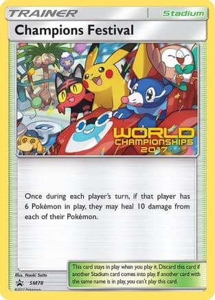 Champions Festival - SM78 (World Championships 2017) — SM Promos