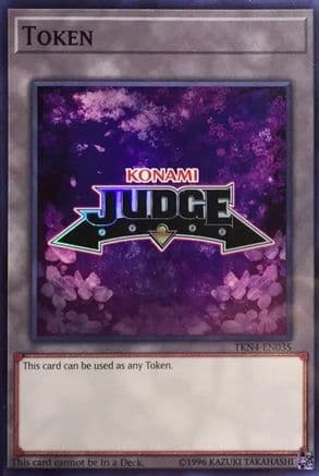 Official Judge Token: TKN4-EN035 — Judge Promotional Cards Yu-Gi-Oh! card by KAZUKI TAKAHASHI