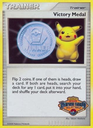 Victory Medal - 2008-2009 (Battle Road Autumn) — League & Championship Cards Pokémon TCG card by Atsuko Akatsuka