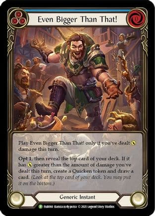 Even Bigger Than That! (Blue) - FAB060 — Flesh and Blood: Promo Cards