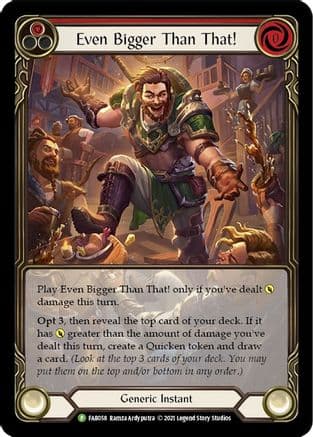 Even Bigger Than That! (Red) - FAB058 — Flesh and Blood: Promo Cards