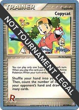 Copycat - 2005 (Jeremy Maron) — World Championship Decks Pokémon TCG card by Jeremy Maron