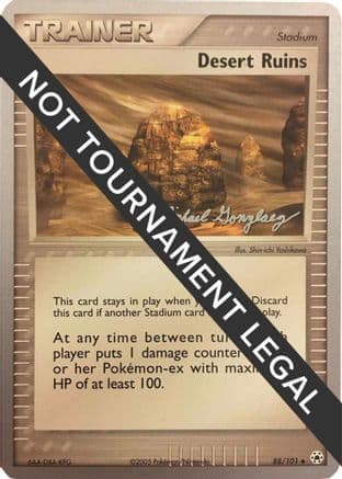 Desert Ruins - 2005 (Michael Gonzalez) — World Championship Decks Pokémon TCG card by Unknown