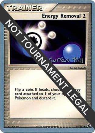 Energy Removal 2 - 2005 (Curran Hill) — World Championship Decks Pokémon TCG card by Curran Hill