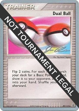 Dual Ball - 2006 (Jason Klaczynski) — World Championship Decks Pokémon TCG card by Jason Klaczynski