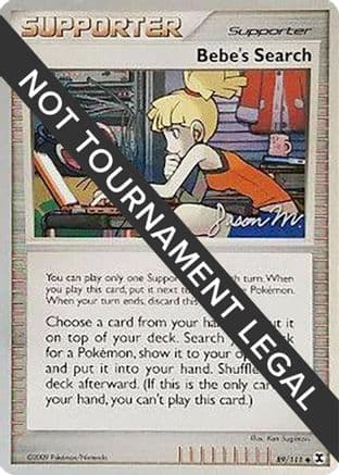 Bebe's Search - 2009 (Jason Martinez) — World Championship Decks Pokémon TCG card by Jason Martinez