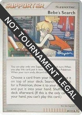 Bebe's Search - 2010 (Mychael Bryan) — World Championship Decks Pokémon TCG card by Mychael Bryan