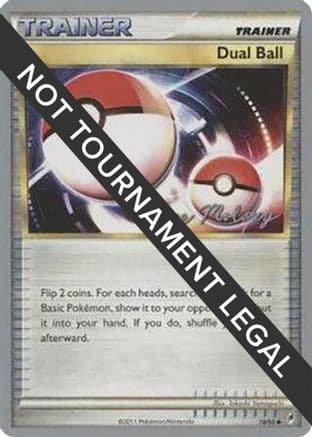 Dual Ball - 2012 (Chase Moloney) — World Championship Decks Pokémon TCG card by Chase Moloney