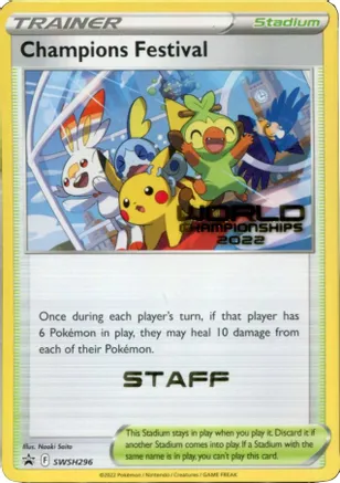 Champions Festival - SWSH296 (World Championships 2022) [Staff] — SWSH: Sword & Shield Promo Cards