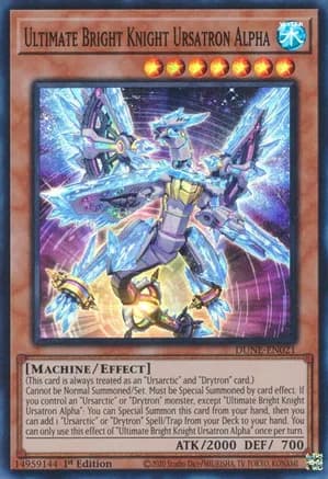 Ultimate Bright Knight Ursatron Alpha — Duelist Nexus
