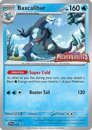 Baxcalibur - 019 (Prerelease) [Staff] — SV: Scarlet & Violet Promo Cards Pokémon TCG card by Orwelde KATO