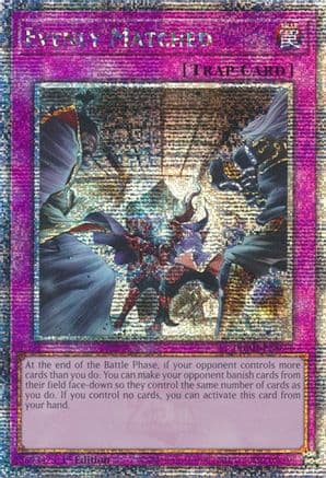 Evenly Matched (Quarter Century Secret Rare) — Yu-Gi-Oh! card