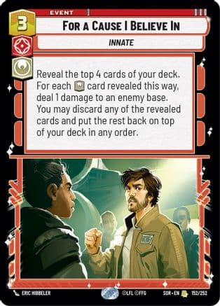 For A Cause I Believe In — Spark of Rebellion Star Wars: Unlimited card by Eric Hibbeler