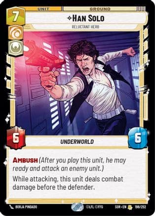 Han Solo - Reluctant Hero — Spark of Rebellion Star Wars: Unlimited card by Borja Pindado