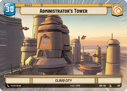 Administrator's Tower (Hyperspace) — Spark of Rebellion Star Wars: Unlimited card by Tyler Edlin