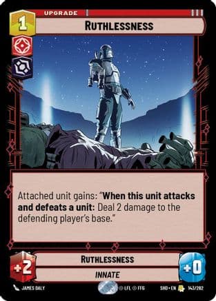 Ruthlessness — Shadows of the Galaxy Star Wars: Unlimited card by James Daly