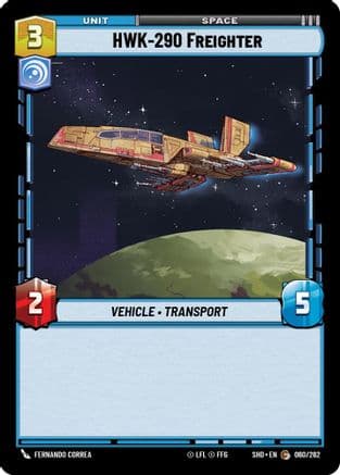 HWK-290 Freighter — Shadows of the Galaxy Star Wars: Unlimited card by Fernando Correa