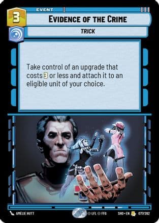 Evidence of the Crime — Shadows of the Galaxy Star Wars: Unlimited card by Amélie Hutt
