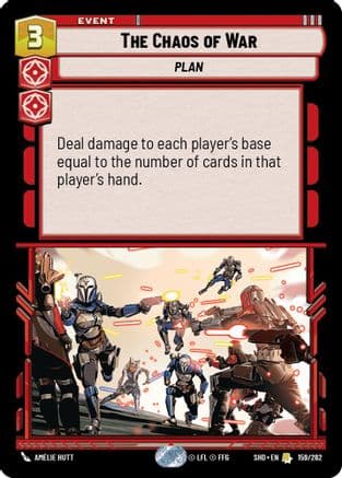 The Chaos of War — Shadows of the Galaxy Star Wars: Unlimited card by Amélie Hutt