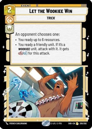 Let the Wookiee Win — Shadows of the Galaxy Star Wars: Unlimited card by French Carlomagno