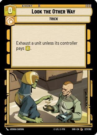 Look the Other Way — Shadows of the Galaxy Star Wars: Unlimited card by Joshua Carson