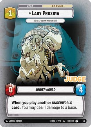 Lady Proxima - White Worm Matriarch — Judge Promos Star Wars: Unlimited card by Joshua Carson