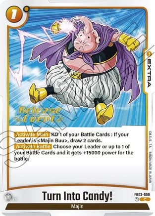 Turn Into Candy! — Raging Roar Release Event Cards