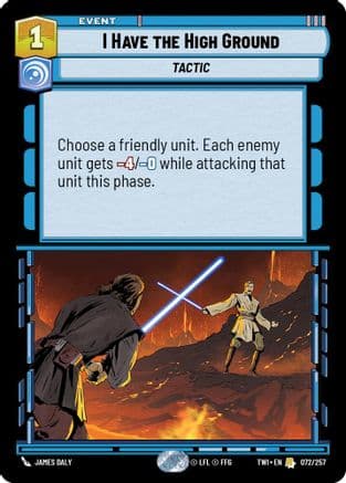 I Have The High Ground — Twilight of the Republic Star Wars: Unlimited card by James Daly