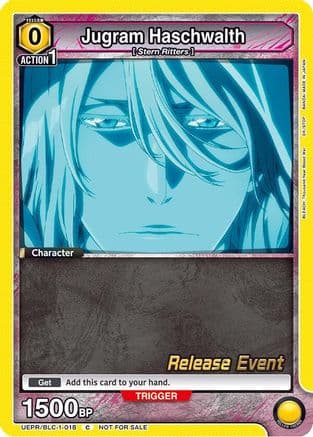 Jugram Haschwalth (018) — UE01BT: BLEACH: Thousand-Year Blood War Release Event Cards