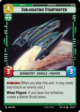 Subjugating Starfighter — Twilight of the Republic Star Wars: Unlimited card by Amad Mir