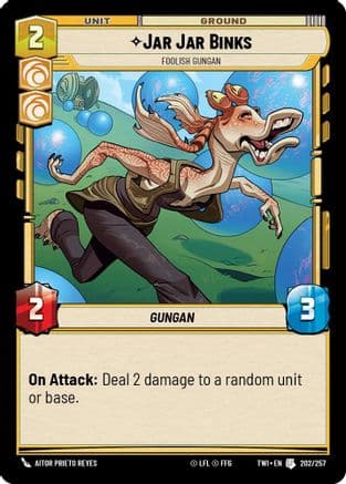 Jar Jar Binks - Foolish Gungan — Twilight of the Republic Star Wars: Unlimited card by Aitor Prieto Reyes