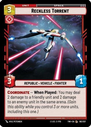 Reckless Torrent — Twilight of the Republic Star Wars: Unlimited card by Kyle Petchock