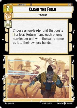 Clear the Field — Twilight of the Republic Star Wars: Unlimited card by Amad Mir