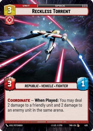 Reckless Torrent (Hyperspace) — Twilight of the Republic Star Wars: Unlimited card by Kyle Ritterbusch
