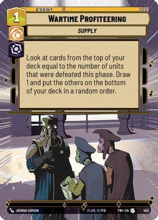 Wartime Profiteering (Hyperspace) — Twilight of the Republic Star Wars: Unlimited card by Joshua Cairós