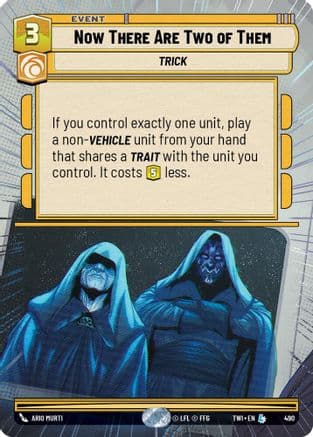 Now There Are Two of Them (Hyperspace) — Twilight of the Republic Star Wars: Unlimited card by Ario Murti