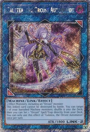Galatea, the Orcust Automaton (Platinum Secret Rare) — Quarter Century Bonanza