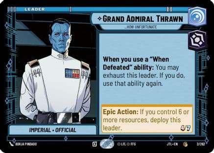 Grand Admiral Thrawn - ...How Unfortunate — Jump to Lightspeed Star Wars: Unlimited card by Borja Pindado