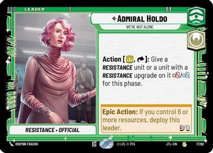 Admiral Holdo - We're Not Alone — Jump to Lightspeed Star Wars: Unlimited card by ROBYNN FRAUHN