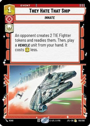 They Hate That Ship — Jump to Lightspeed Star Wars: Unlimited card by Reno